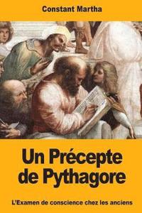 Un Precepte De Pythagore L Examen De Conscience Chez Les Anciens Constant Martha Haftad Bokus