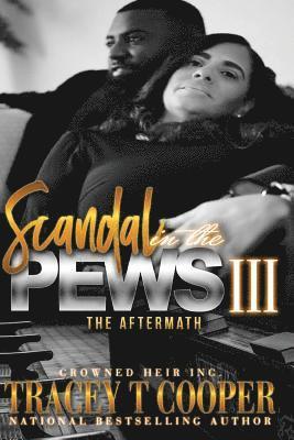 Scandal In The Pews III The AfterMath: The Aftermath (h�ftad)