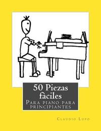 50 Piezas fciles para piano para principiantes (hftad)