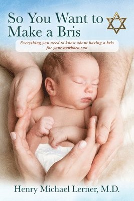 So You Want to Make a Bris (häftad)