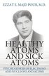 Healthy Atoms and Sick Atoms