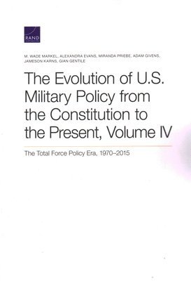 The Evolution of U.S. Military Policy from the Constitution to the Present (inbunden)