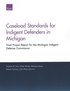 Caseload Standards for Indigent Defenders in Michigan