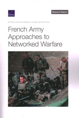 French Army Approaches to Networked Warfare (hftad)