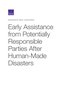 Early Assistance from Potentially Responsible Parties After Human-Made Disasters