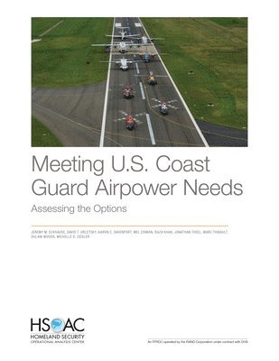 Meeting U.S. Coast Guard Airpower Needs (inbunden)