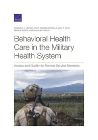 Behavioral Health Care in the Military Health System (häftad)