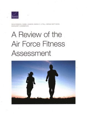 A Review of the Air Force Fitness Assessment (häftad)
