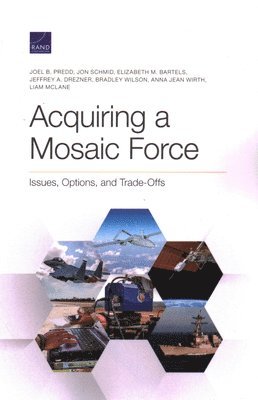 Acquiring a Mosaic Force (inbunden)