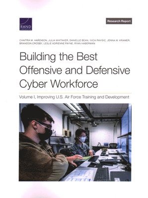 Building the Best Offensive and Defensive Cyber Workforce (inbunden)