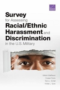 Survey for Assessing Racial/Ethnic Harassment and Discrimination in the U.S. Military (häftad)