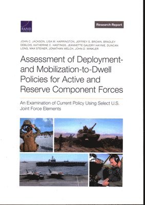 Assessment of Deployment- And Mobilization-To-Dwell Policies for Active and Reserve Component Forces (hftad)