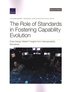Role of Standards in Fostering Capability Evolution