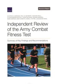 Independent Review of the Army Combat Fitness Test (häftad)