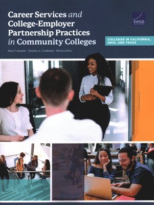Career Services and College-Employer Partnership Practices in Community Colleges (inbunden)