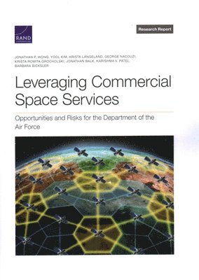 Leveraging Commercial Space Services (häftad)
