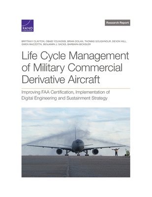 Life Cycle Management of Military Commercial Derivative Aircraft (hftad)