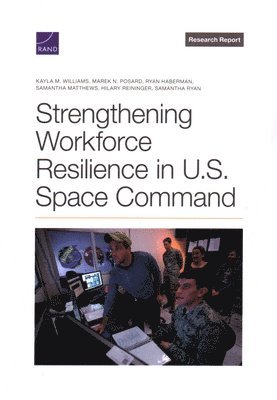 Strengthening Workforce Resilience in U.S. Space Command (hftad)