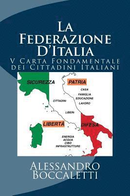 La Federazione D'Italia: V Carta Fondamentale dei Cittadini Italiani (hftad)