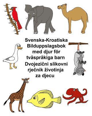 Svenska-Kroatiska Bilduppslagsbok med djur fr tvsprkiga barn (inbunden)