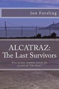 Alcatraz: The last survivors (häftad)
