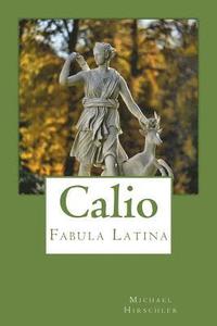 Calio: Fabula Latina (häftad)
