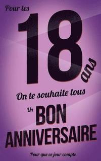 Bon Anniversaire 18 Ans Livre A Ecrire Eve Alpi Thibaut Pialat Haftad Bokus