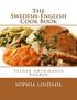 The Swedish-English Cook Book: Svensk-Amerikansk Kokbok