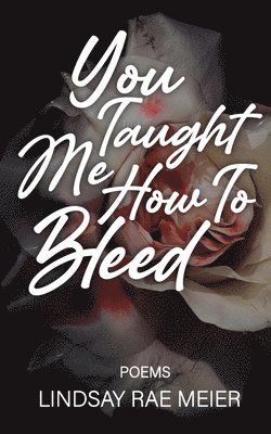 You Taught Me How to Bleed (hftad)
