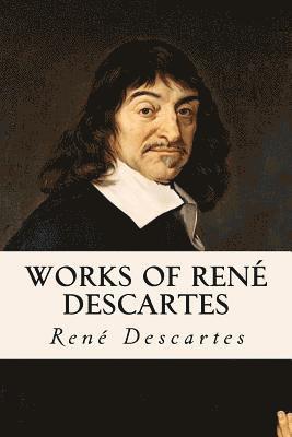 Works of René Descartes (häftad)