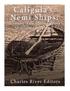 Caligula's Nemi Ships: The History of the Roman Emperor's Mysterious Luxury Boats