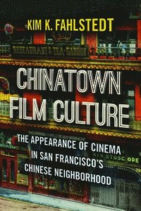 Chinatown Film Culture (inbunden)