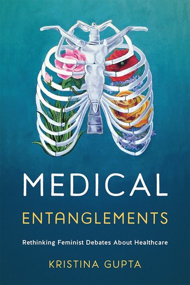Medical Entanglements (inbunden)