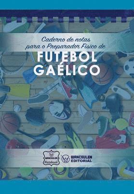 Caderno de notas para o Preparador Fsico de Futebol Galico (hftad)
