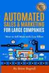 Automated Sales & Marketing for Large Companies: How to Sell More with Less Effort