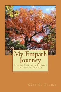 My Empath Journey: Living Life as a Highly Sensitive Person (hftad)