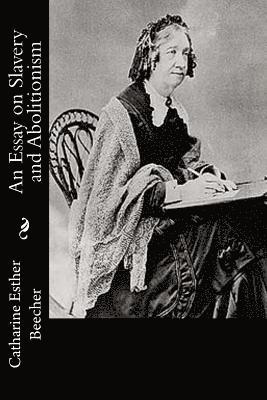 An Essay on Slavery and Abolitionism (hftad)
