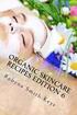 Organic Skincare Recipes Edition 6: Home Made Aromatherapy Skincare