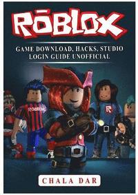 Roblox Game Download Hacks Studio Login Guide Unofficial Chala - roblox game download hacks studio login guide unofficial haftad