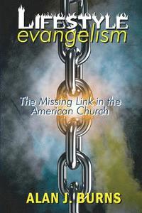 Lifestyle Evangelism: 'The Missing Link in the American Church' (hftad)