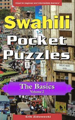 Swahili Pocket Puzzles - The Basics - Volume 2: A Collection of Puzzles and Quizzes to Aid Your Language Learning (hftad)