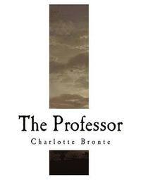 The Professor: Charlotte Bronte (hftad)
