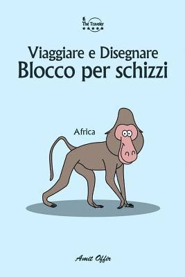 Blocco per schizzi: Viaggiare e Disegnare: Africa (häftad)