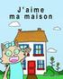 J'aime ma maison: Livre d'images pour enfants - édition française