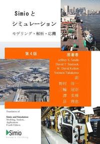 Simio and Simulation: Modeling, Analysis, Applications: Fourth Edition, Japanese Translation (häftad)