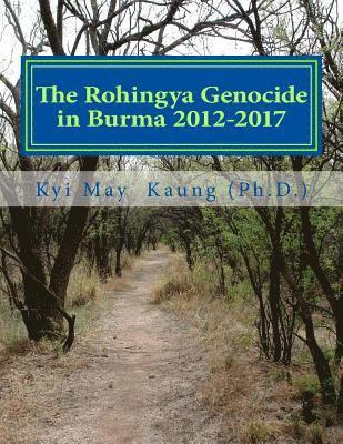 The Rohingya Genocide in Burma 2012-2017: An Actvists' Handy Handbook (hftad)
