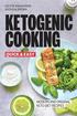 Quick and Easy Ketogenic Cooking. Modern and Original Keto Recipes