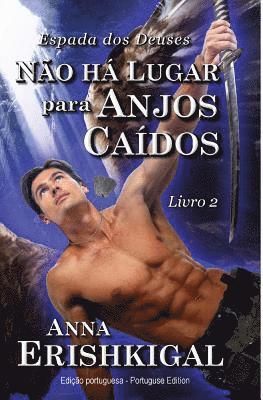 No h Lugar para Anjos Cados (Portuguese Edition) (hftad)