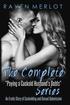 The Complete Paying My Cuckold Husband's Debts Series: An Erotica Story of Cuckolding and Sexual Submission