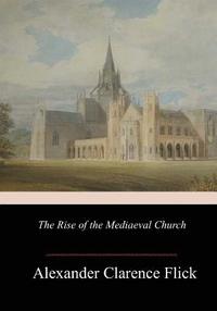 The Rise of the Mediaeval Church (hftad)
